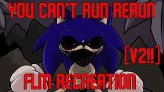 Updated You Cant Run Rerun Flm Recreation V2 Read Description.