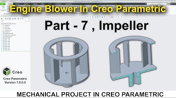Engine Blower Assembly In Creo | Impeller In Creo #7