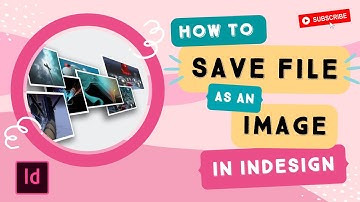 How to Export Your File As An Image in InDesign