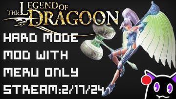 The Legend of Dragoon Hard Mode Mod + Meru Only | stream/part 4