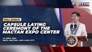 Capsule Laying Ceremony of the Mactan Expo Center (Speech) 04/27/2024