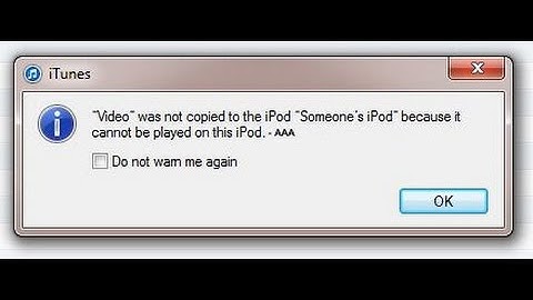 How to Convert or Fix this Problem "your video"was not copied to the iPod - AAA