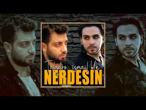 Taladro & İsmail Yk - Nerdesin (ft. Stres Beats