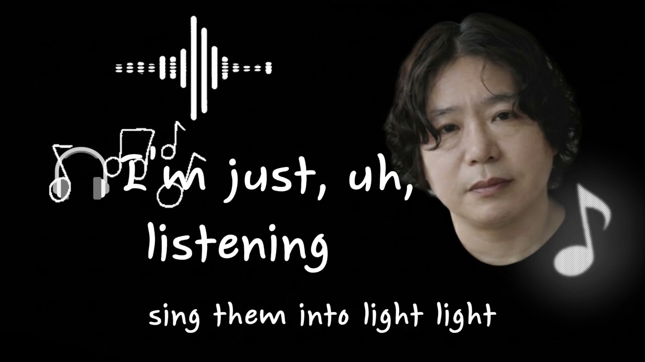 🎧I'm just, uh, listening&Sound-talking channel song