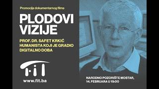 Dokumentarni film: Plodovi vizije - prof. dr. Safet Krkić