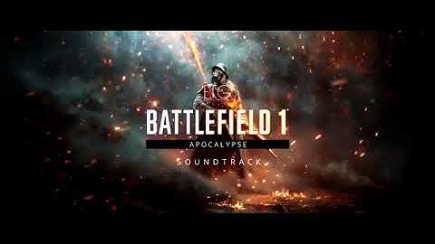 Battlefield 1 Sounds   Apocalypse DLC Loadout Menu Music OST   YouTube 2