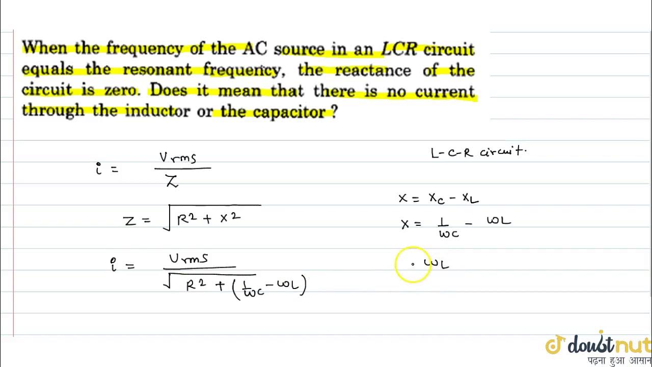 When the frequency of the AC source in an LCR circuit equals the ...