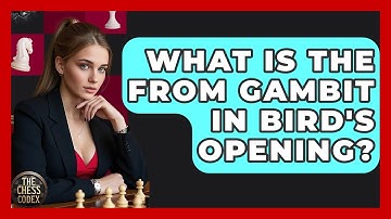What Is The From Gambit In Bird