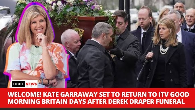 Welcome Back Kate Garraway Set To Return To Itv Good Morning Britain After Derek Draper Funeral