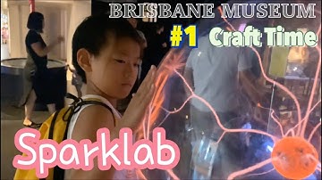 [Must Visit in Brisbane] #1 Craft Time :SparkLab at Brisbane Museum