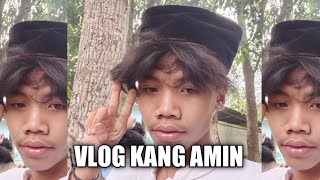 VLOG KANG AMIN