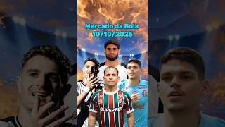 Mercado da Bola! transferências e rumores do futebol brasileiro #futebol #mercadodabola