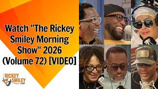 Watch “The Rickey Smiley Morning Show” 2026 (Volume 72)
