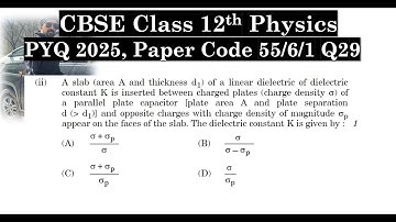 Class 12th Physics | Answer Key 2025 | CBSE Board | PYQ 2025 | Paper Code 55-6-1 | Set 1 | Q29