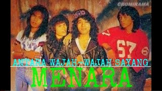 MENARA - ANTARA WAJAH-WAJAH SAYANG 🌼 ( Lirik ) #jommenapak / Album KORONA - 1993.