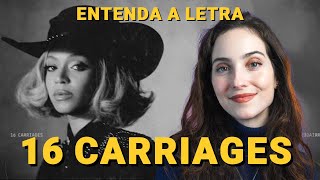 Entenda a letra de 16 CARRIAGES da BEYONCÉ