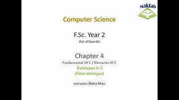 FSc Computer Science Book 2, CH 4, LEC 26: Float Data Type