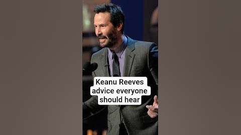Keanu Reeves advice everyone should hear #keanureeves #motivation #youtubeshorts