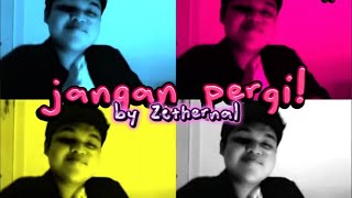 Zethernal - Jangan Pergi Official Lyric Video