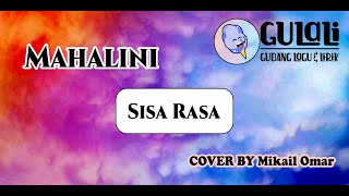 Mahalini - Sisa Rasa (Cover By mikail Omar) Lirik Video