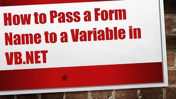 How to Pass a Form Name to a Variable in VB.NET