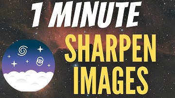 How to Sharpen  in SiriL -Astrophotography Tutorial