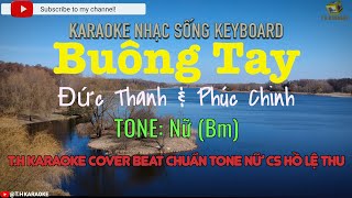 Buông Tay | Karaoke Beat Chuẩn Cover | CS Hồ Lệ Thu @THKaraoke