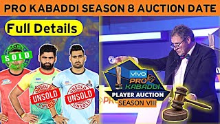 Pro Kabaddi Season 8 Auction Date ! PKL Season 8 Auction Full Details
