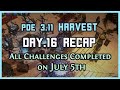 PoE 3.11 | All Harvest Challenges Completed on July 5th / Making Explode Mace - Harvest Day.16 Recap