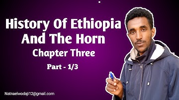 History of Ethiopia And The Horn Chapter Three Part 1   @king_academy1@Sound_Value_Media