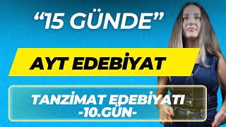 15 Günde 2024 Ayt Edebi̇yat Soru Kampi Tanzi̇mat Edebi̇yati Fulleten Kamp 10.Gün