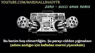 Zero - Gucci Gang Remix (Sesi Eminem'e Benziyor)(Türkçe Altyazı)
