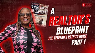 Part 1: A Realtor's Blueprint - The Veteran's Path to Home