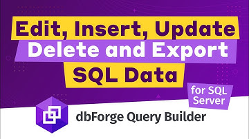 Editing SQL Data using dbForge Query Builder for SQL Server