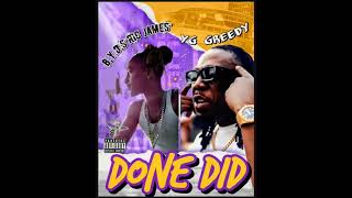 Yg Greedy Ft B.y.d.s Ric James Done Did Official Pomo Videomarvin Davis B.y.d.s Entcaveman Ent