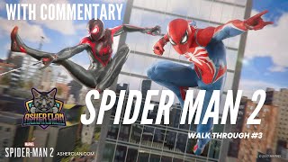 Spiderman 2 Walkthrough 3 with commentary KRAVEN ARMY ENTERS FIGHT #asherclantv #gaming #spiderman