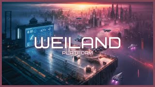 Weiland Platform: Cyberpunk Ambient Relaxation