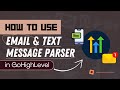 How to Use Email &amp; Text Message Parser in GoHighLevel