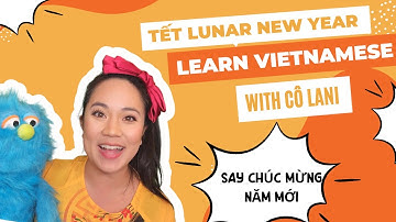 Learn about Lunar New Year with Cô Lani | Vietnamese for babies and kids