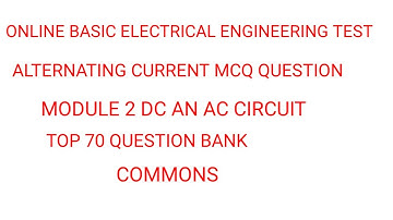 ac circuit module 2 basic electrical engineering mcq for all branch b tech diploma branch EEE EE JEE