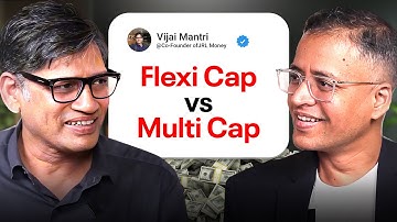 Flexi Cap vs Multi Cap Mutual Funds | Vijai Mantri with Rahul Jain | 2040 Portfolio Strategy