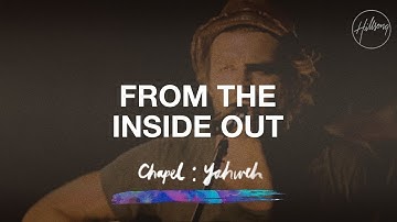 From The Inside Out - Hillsong Worship