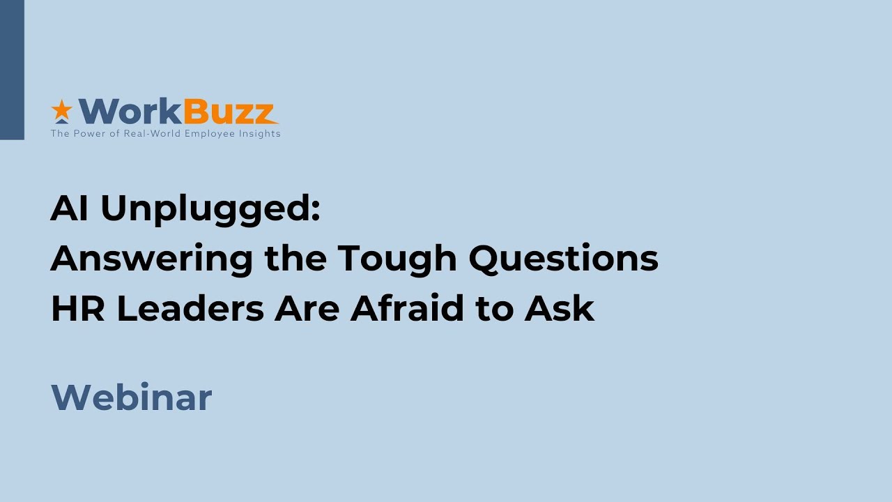 WorkBuzz Webinar: AI Unplugged - Answering the Tough Questions HR ...
