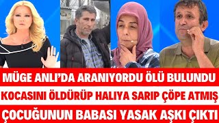 MÜGE ANLI'DA ÖLÜ OLARAK BULUNDU ŞABAN ATAŞ FETHİYE EMİNE HERKESE YALAN SÖYLEMİŞ SİBELCAN SEDA SAYAN