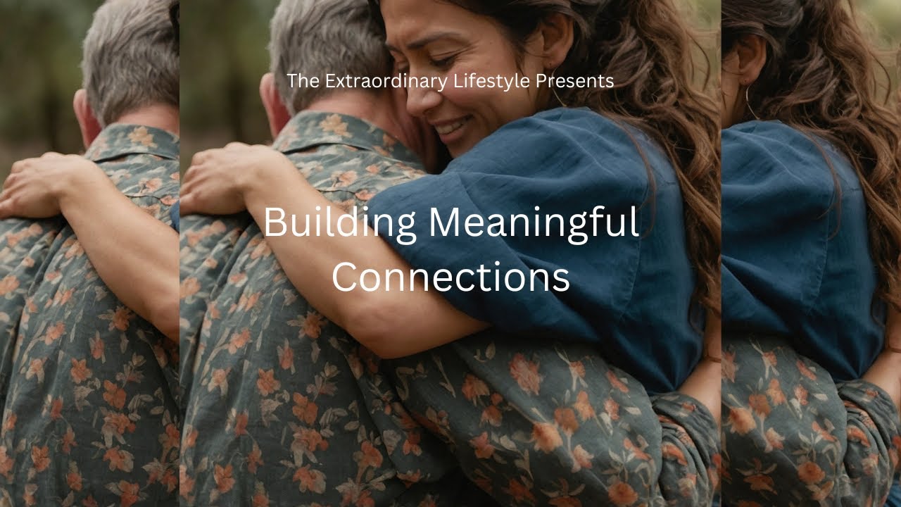 Living Extraordinary: Building Meaningful Connections (Mindset) 2024 ...
