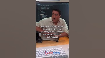 When you tell the interns, the code looks good and they push to master instead of raising PR