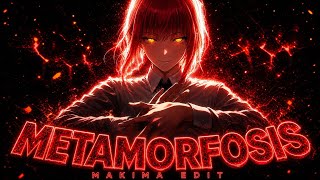 Makima - Metamorphosis [Edit/AMV] | Chainsaw Man
