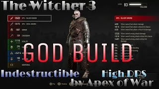 The Witcher 3: THE GOD BUILD - MOST OP BUILD IN GAME!!! NO MODS :-O UPDATED BUILD IN DESCRIPTION!