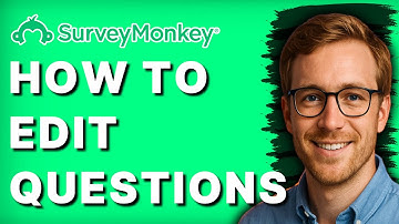 How to Edit Surveymonkey Questions [2025 Guide]