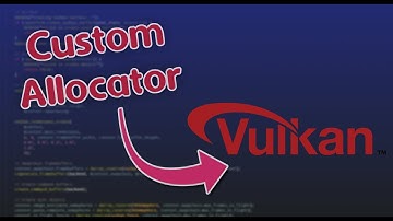 Kohi #071: Custom Vulkan Allocator (Vulkan Game Engine Series)